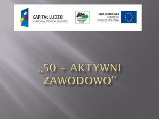 „50 + Aktywni zawodowo”