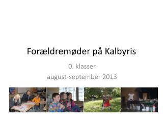 Forældremøder på Kalbyris