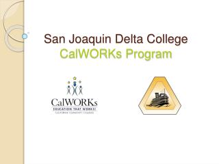 San Joaquin Delta College CalWORKs Program