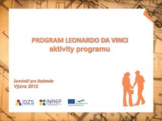 PROGRAM LEONARDO DA VINCI aktivity programu