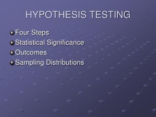 HYPOTHESIS TESTING