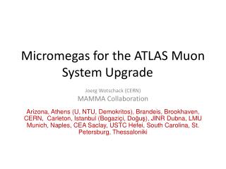 M icromegas for the ATLAS Muon System Upgrade