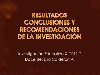 RESULTADOS CONCLUSIONES Y RECOMENDACIONES DE LA INVESTIGACIÓN