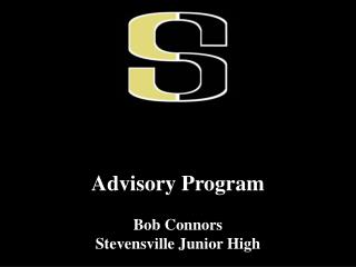 Advisory Program Bob Connors Stevensville Junior High
