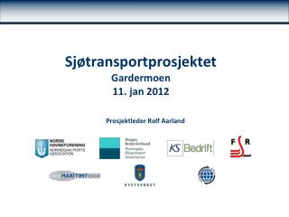 Sjøtransportprosjektet Gardermoen 11. jan 2012