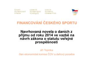 FINANCOVÁNÍ ČESKÉHO SPORTU