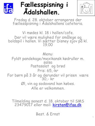 Fællesspisning i Ådalshallen .