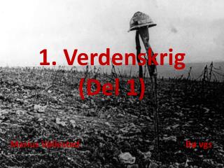 1. Verdenskrig (Del 1)