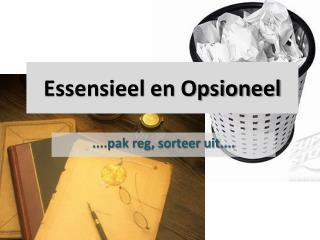 Essensieel en Opsioneel