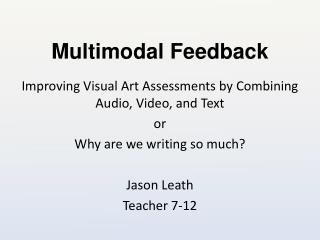 Multimodal Feedback