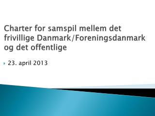 Charter for samspil mellem det frivillige Danmark / Foreningsdanmark og det offentlige