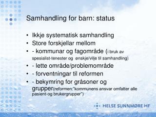 Samhandling for barn: status