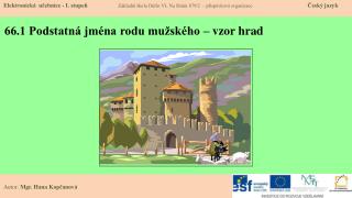 66.1 Podstatná jména rodu mužského – vzor hrad