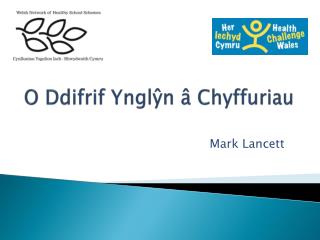 O Ddifrif Ynglŷn â Chyffuriau
