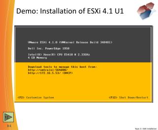 Demo: Installation of ESXi 4.1 U1