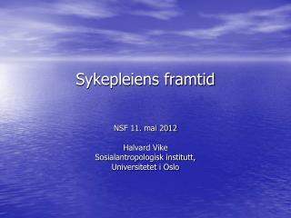 Sykepleiens framtid