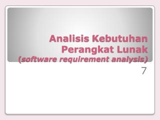 Analisis Kebutuhan Perangkat Lunak ( software requirement analysis)