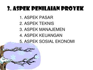 3. Aspek penilaian proyek