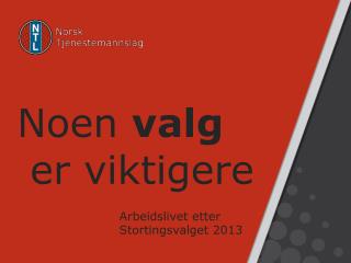 Noen valg er viktigere