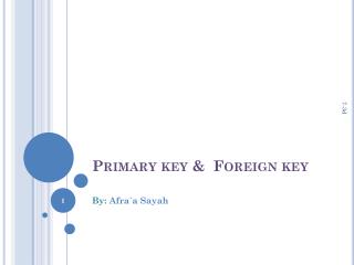 Primary key &amp;  Foreign key 