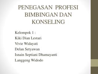 PENEGASAN PROFESI BIMBINGAN DAN KONSELING