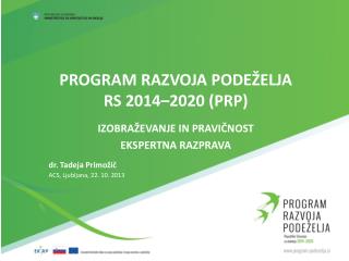 PROGRAM RAZVOJA PODEŽELJA RS 2014–2020 (PRP)