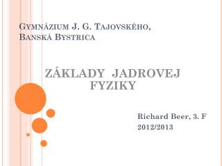 Gymnázium J. G. Tajovského , Banská Bystrica