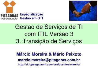 Gestão de Serviços de TI com ITIL Versão 3 3. Transição de Serviços