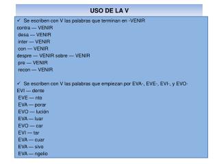 USO DE LA V