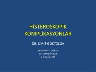 HİSTEROSKOPİK KOMPLİKASYONLAR