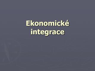 Ekonomické integrace