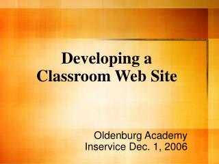 Developing a Classroom Web Site