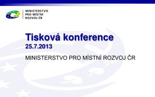 Tisková konference 25.7.2013