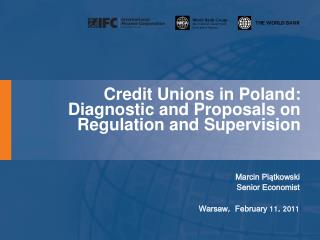 Credit Unions in Poland: Diagnostic and Proposals on Regulation and Supervision