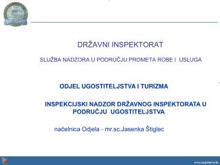 DRŽAVNI INSPEKTORAT SLUŽBA NADZORA U PODRUČJU PROMETA ROBE I USLUGA