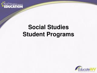 Social Studies Student Programs