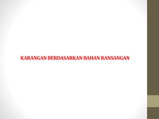 PPT - KARANGAN PowerPoint Presentation - ID:507738