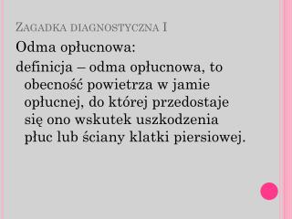 Zagadka diagnostyczna I