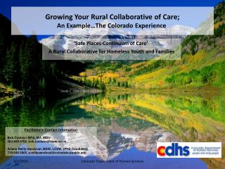 Growing Your Rural Collaborative of Care; An Example…The Colorado Experience 