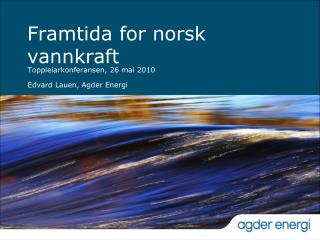 Framtida for norsk vannkraft