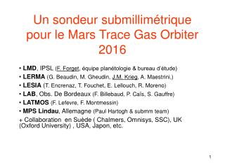Un sondeur submillimétrique pour le Mars Trace Gas Orbiter 2016