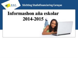 Informashon aña eskolar 2014-2015