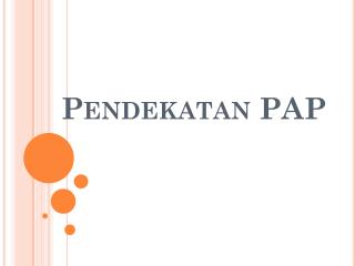 Pendekatan PAP