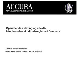 Opsættende virkning og effektiv håndhævelse af udbudsreglerne i Danmark