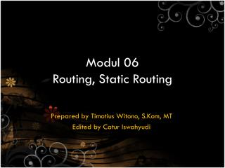 Modul 06 Routing, Static Routing