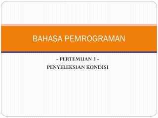 BAHASA PEMROGRAMAN