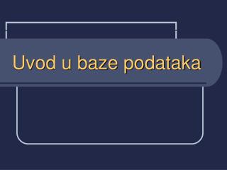 Uvod u baze podataka