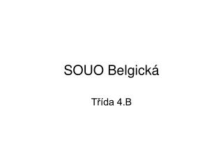 SOUO Belgická