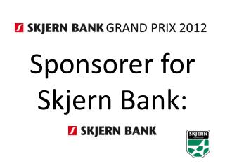Sponsorer for Skjern Bank: