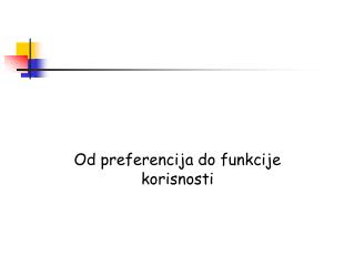 Od preferencija do funkcije korisnosti